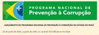 Lançamento do Programa Nacional de Prevenção à Corrupção no Estado do Piauí